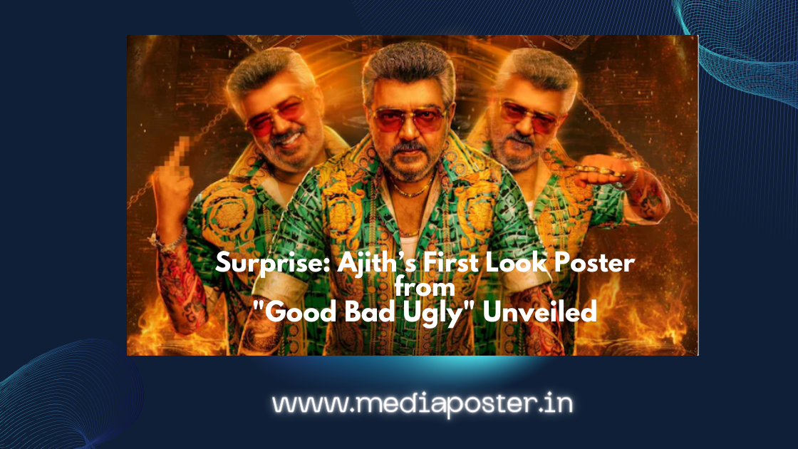 Thala Ajith's First Look Poster from Good Bad Ugly