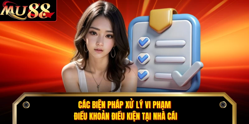 Các biện pháp xử lý vi phạm điều khoản điều kiện tại nhà cái